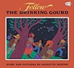 Follow the Drinking Gourd book