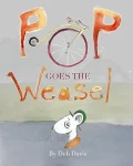 POP Goes the Weasel