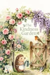 The Kindness Garden