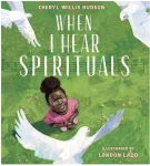 When I Hear Spirituals book