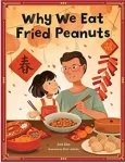 Why We Eat Fried Peanuts book